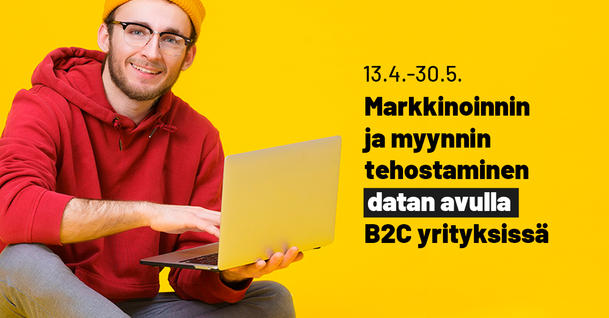 Markkinoinnin Ja Myynnin Tehostaminen Datan Avulla B2C Yrityksissä ...